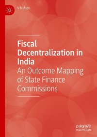 Cover image: Fiscal Decentralization in India 9789811622021