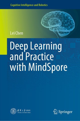 表紙画像: Deep Learning and Practice with MindSpore 9789811622328