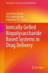 Imagen de portada: Ionically Gelled Biopolysaccharide Based Systems in Drug Delivery 9789811622700