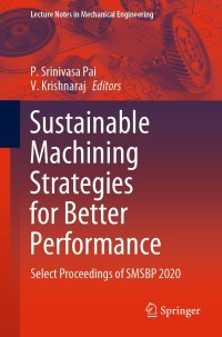 Omslagafbeelding: Sustainable Machining Strategies for Better Performance 9789811622779