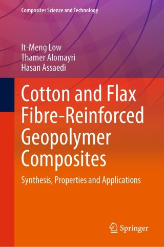 Cover image: Cotton and Flax Fibre-Reinforced Geopolymer Composites 9789811622809
