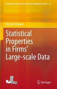 表紙画像: Statistical Properties in Firms’ Large-scale Data 9789811622960