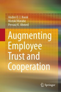 Omslagafbeelding: Augmenting Employee Trust and Cooperation 9789811623424