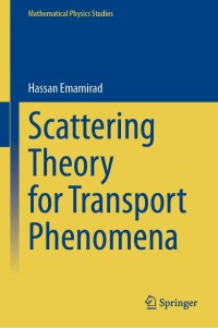 Imagen de portada: Scattering Theory for Transport Phenomena 9789811623721