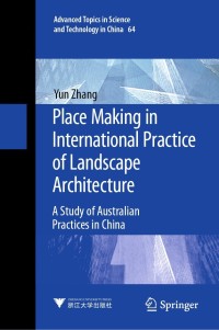 Titelbild: Place Making in International Practice of Landscape Architecture 9789811624414