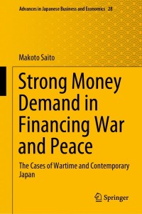 Cover image: Strong Money Demand in Financing War and Peace 9789811624452