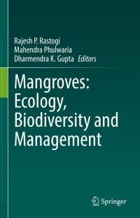 表紙画像: Mangroves: Ecology, Biodiversity and Management 9789811624933