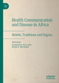 Imagen de portada: Health Communication and Disease in Africa 9789811625459