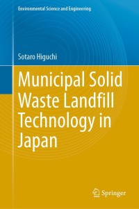 Omslagafbeelding: Municipal Solid Waste Landfill Technology in Japan 9789811627330