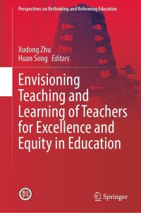 Imagen de portada: Envisioning Teaching and Learning of Teachers for Excellence and Equity in Education 9789811628016