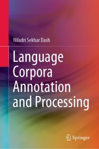 صورة الغلاف: Language Corpora Annotation and Processing 9789811629594