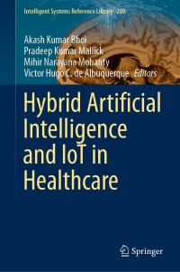 Imagen de portada: Hybrid Artificial Intelligence and IoT in Healthcare 9789811629716