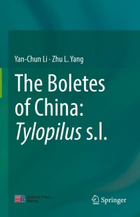 表紙画像: The Boletes of China: Tylopilus s.l. 9789811629853