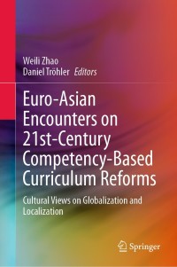 Titelbild: Euro-Asian Encounters on 21st-Century Competency-Based Curriculum Reforms 9789811630088