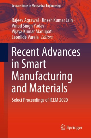 Cover image: Recent Advances in Smart Manufacturing and Materials 9789811630323