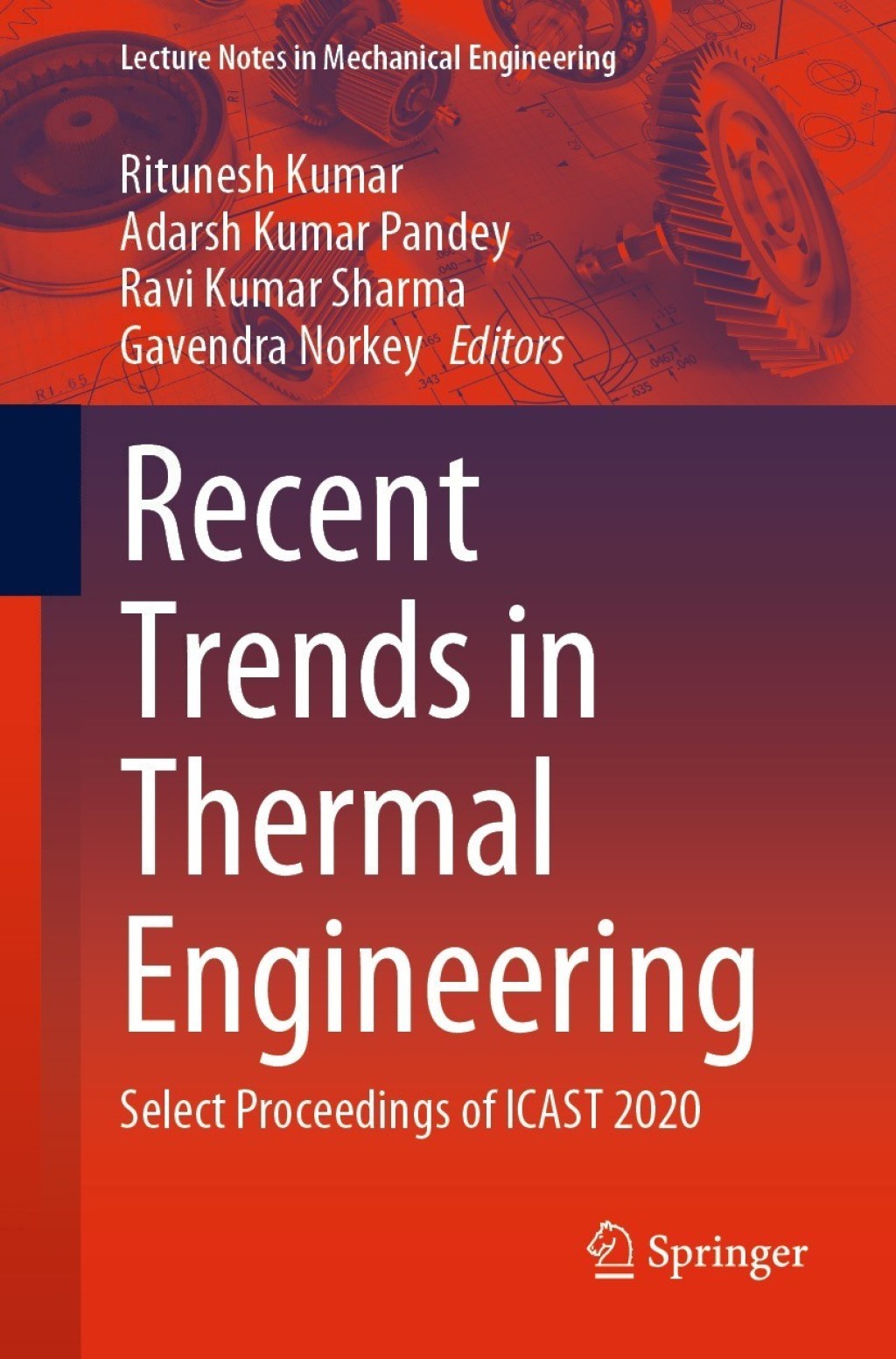 Recent Trends in Thermal Engineering Select Proceedings of ICAST 2020