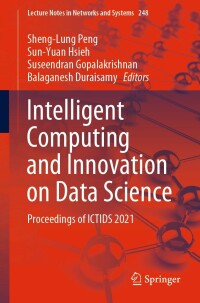 Cover image: Intelligent Computing and Innovation on Data Science 9789811631528