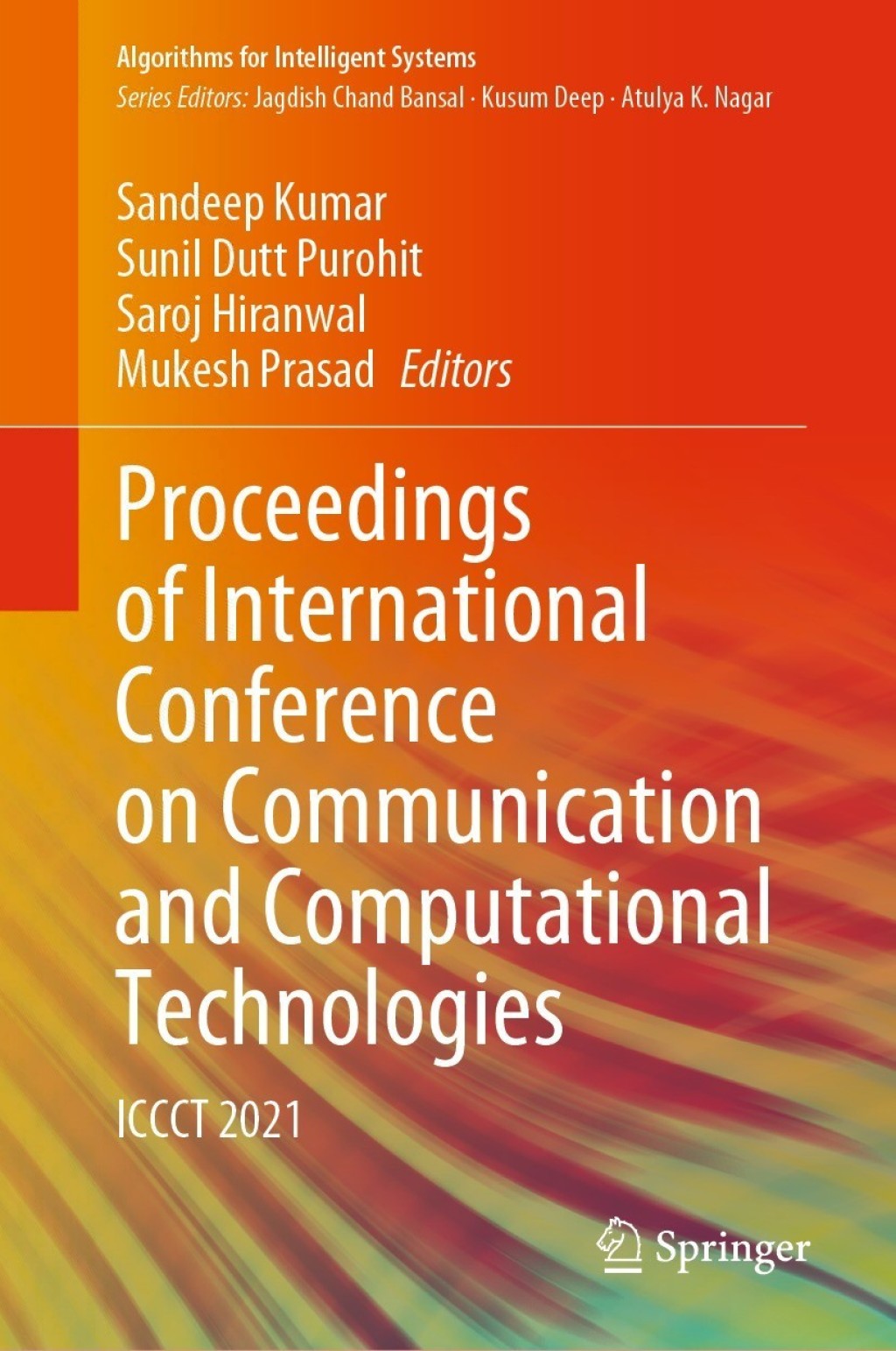 Proceedings of International Conference on Communication and Computational Technologies ICCCT 2021