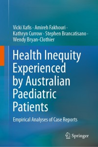 Imagen de portada: Health Inequity Experienced by Australian Paediatric Patients 9789811633379