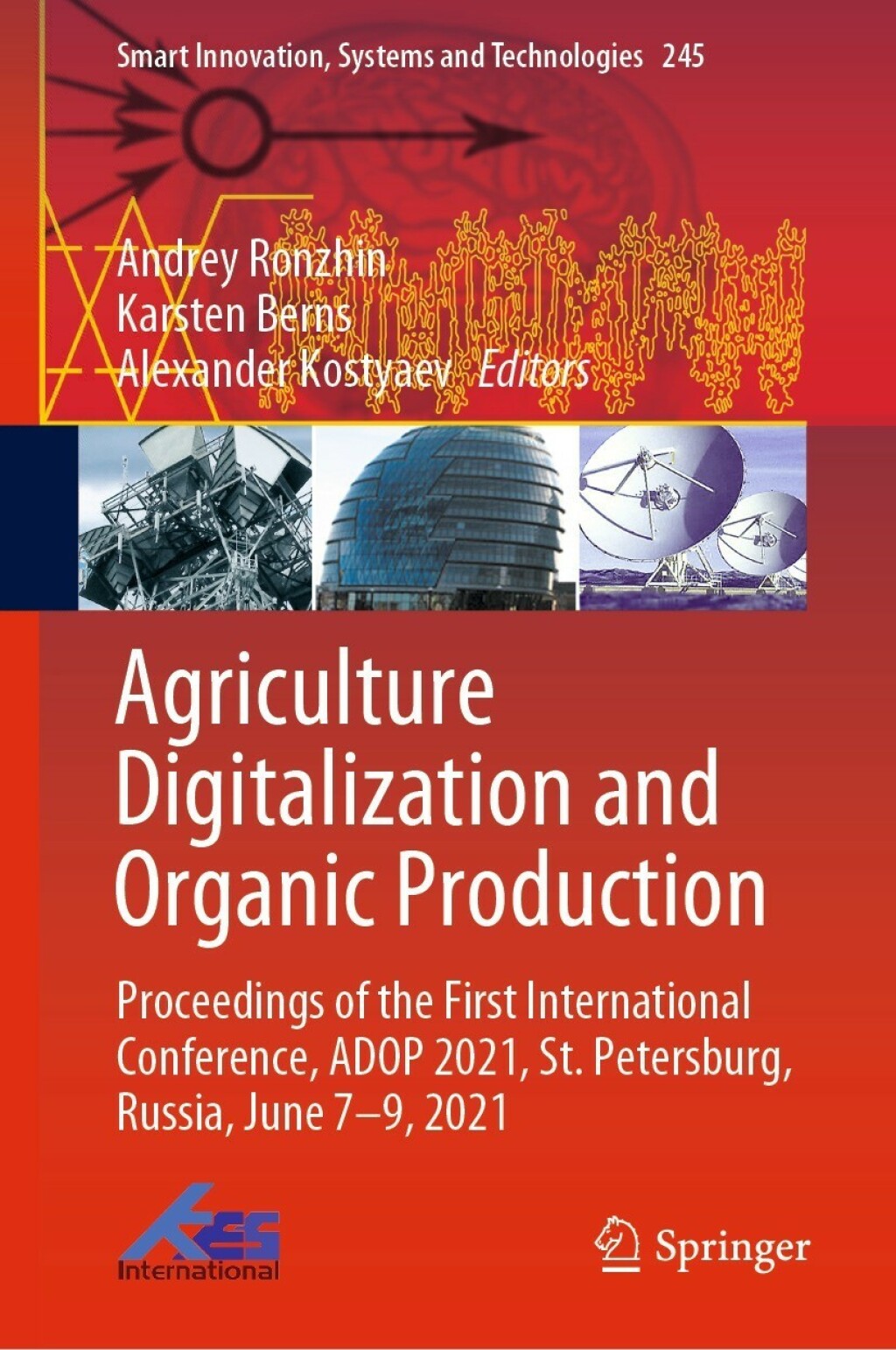 Agriculture Digitalization and Organic Production Proceedings of the First International Conference, ADOP 2021, St. Petersburg, Russia, June 7–9, 2021