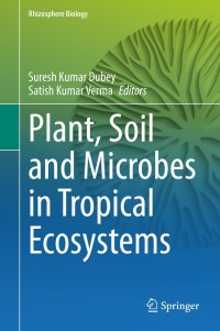 Cover image: Plant, Soil and Microbes in Tropical Ecosystems 9789811633638