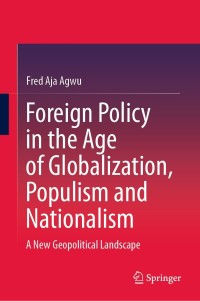 Immagine di copertina: Foreign Policy in the Age of Globalization, Populism and Nationalism 9789811633713