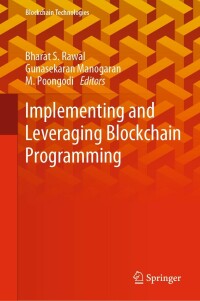 Cover image: Implementing and Leveraging Blockchain Programming 9789811634116