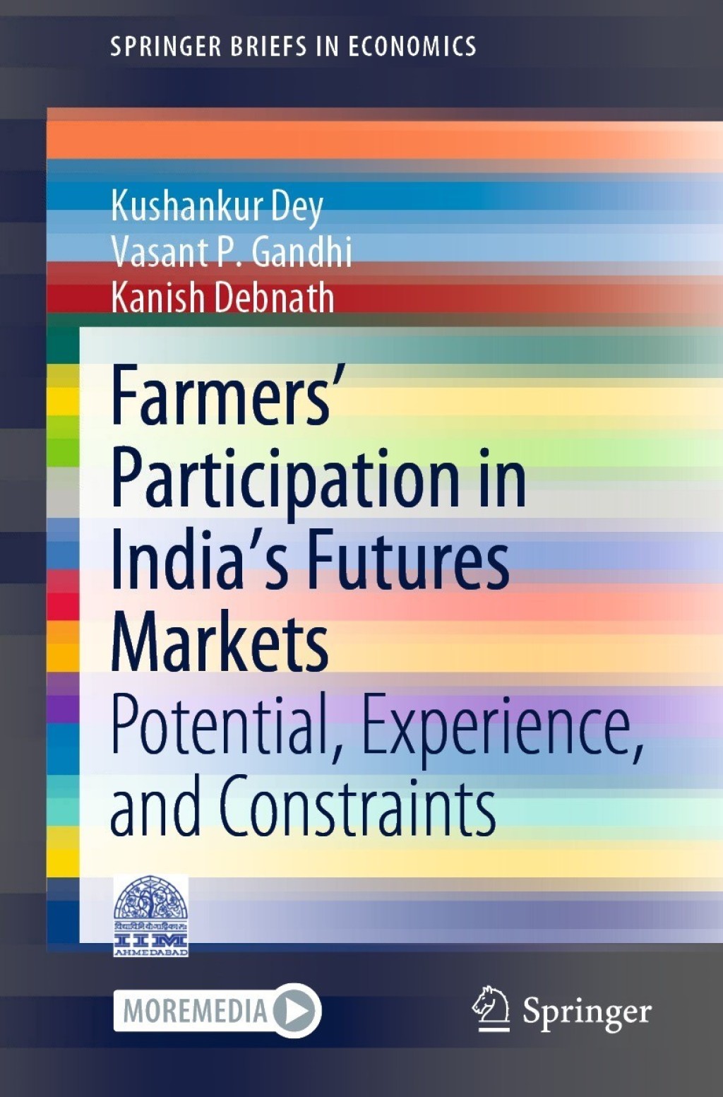 Farmers’ Participation in India’s Futures Markets Potential, Experience, and Constraints