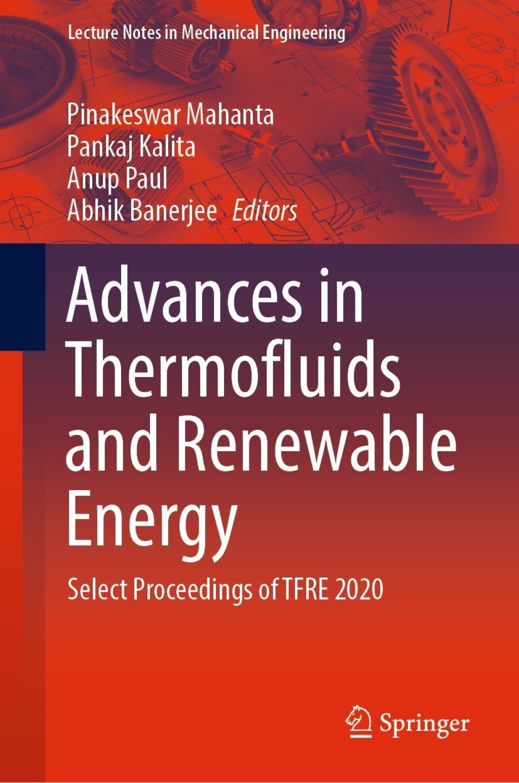 Advances in Thermofluids and Renewable Energy Select Proceedings of TFRE 2020