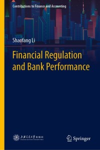 Cover image: Financial Regulation and Bank Performance 9789811635083