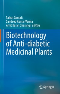 صورة الغلاف: Biotechnology of Anti-diabetic Medicinal Plants 9789811635281