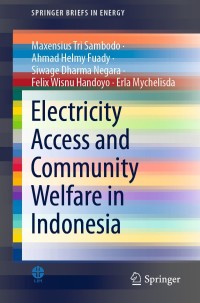 Cover image: Electricity Access and Community Welfare in Indonesia 9789811636103