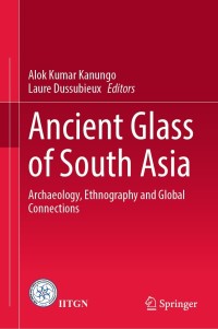 Cover image: Ancient Glass of South Asia 9789811636554