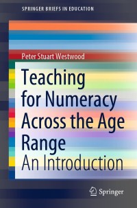 Omslagafbeelding: Teaching for Numeracy Across the Age Range 9789811637605