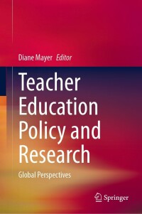 Cover image: Teacher Education Policy and Research 9789811637742