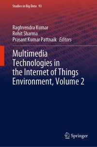 表紙画像: Multimedia Technologies in the Internet of Things Environment, Volume 2 9789811638275