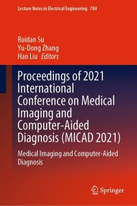 Immagine di copertina: Proceedings of 2021 International Conference on Medical Imaging and Computer-Aided Diagnosis (MICAD 2021) 9789811638794