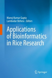 Cover image: Applications of Bioinformatics in Rice Research 9789811639968
