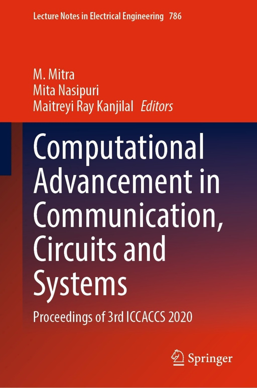 Computational Advancement in Communication, Circuits and Systems Proceedings of 3rd ICCACCS 2020