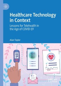 Cover image: Healthcare Technology in Context 9789811640742