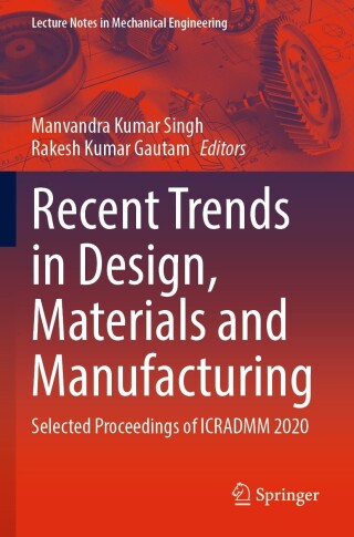 Cover image: Recent Trends in Design, Materials and Manufacturing 9789811640827