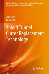 Titelbild: Shield Tunnel Cutter Replacement Technology 9789811641060