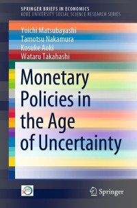 Cover image: Monetary Policies in the Age of Uncertainty 9789811641459