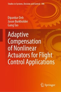 Imagen de portada: Adaptive Compensation of Nonlinear Actuators for Flight Control Applications 9789811641602