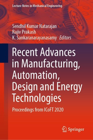 Cover image: Recent Advances in Manufacturing, Automation, Design and Energy Technologies 9789811642210