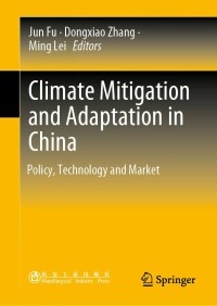 Cover image: Climate Mitigation and Adaptation in China 9789811643095
