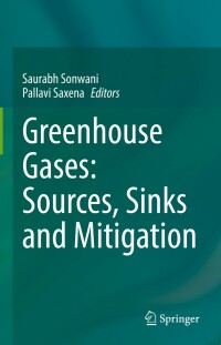Imagen de portada: Greenhouse Gases: Sources, Sinks and Mitigation 9789811644818