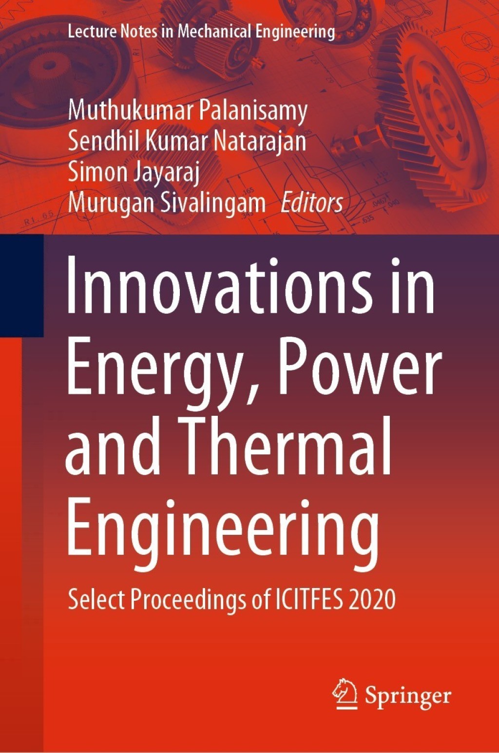 Innovations in Energy, Power and Thermal Engineering Select Proceedings of ICITFES 2020