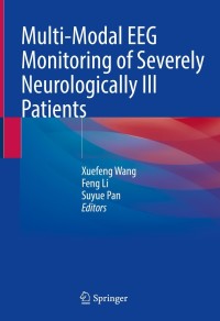 Cover image: Multi-Modal EEG Monitoring of Severely Neurologically Ill Patients 9789811644924