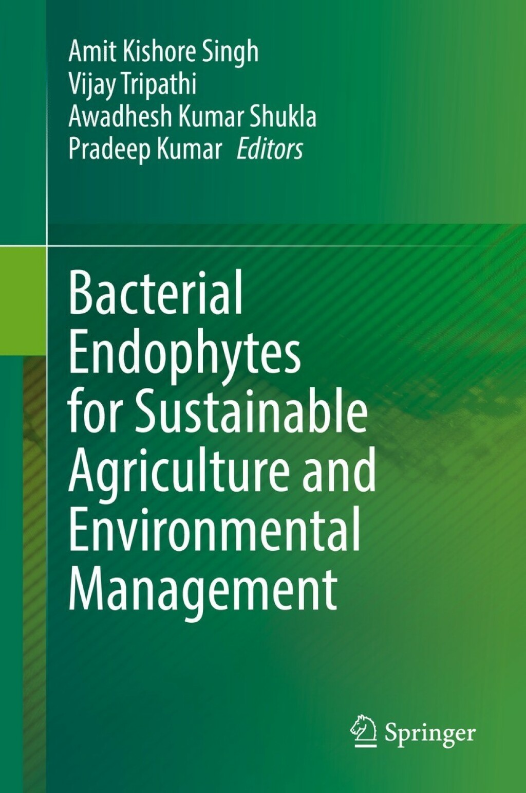 Bacterial Endophytes for Sustainable Agriculture and Environmental Management